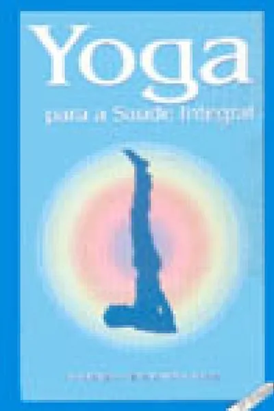Cover of Yoga para a Saúde Integral