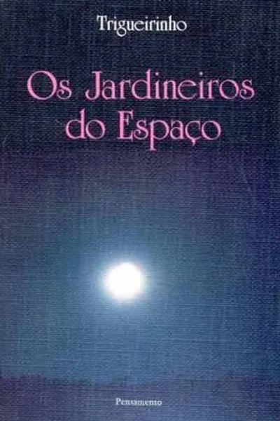 Cover of Os Jardineiros do Espaço