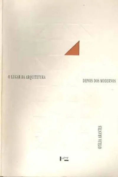 Cover of O Lugar da Arquitetura Depois dos Modernos