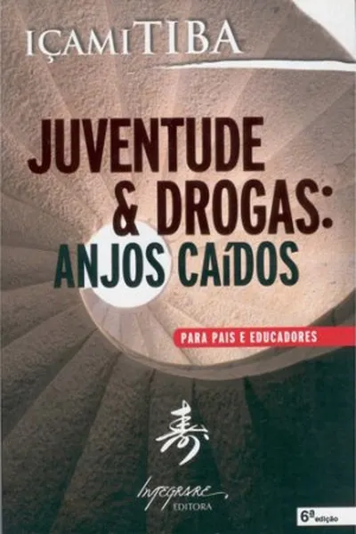 Cover of Juventude e Drogas: Anjos Caídos