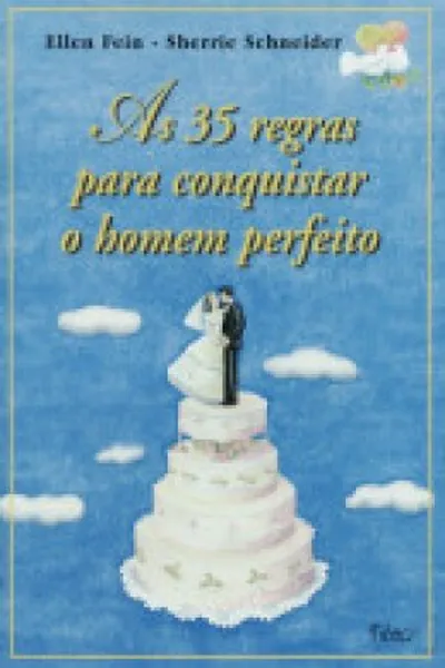 Cover of AS 35 REGRAS PARA CONQUISTAR O HOMEM PERFEITO