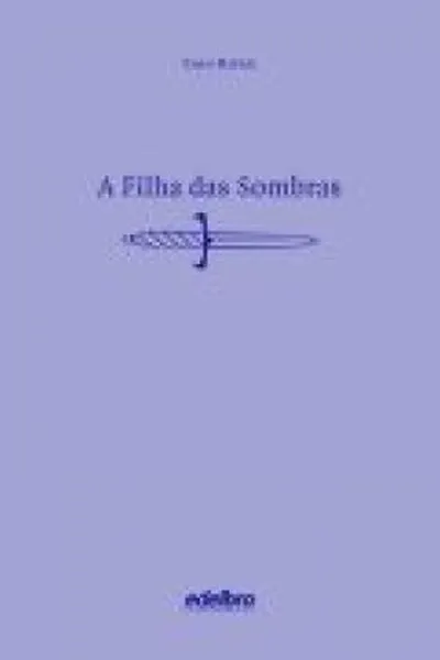 Cover of A Filha das Sombras