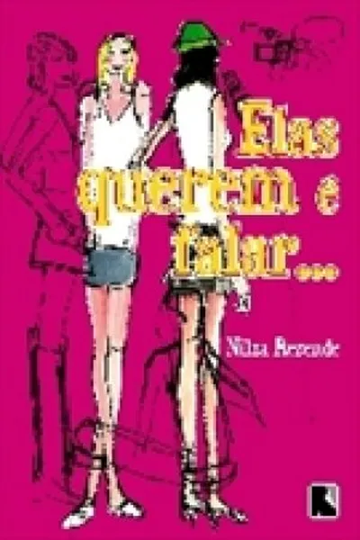 Cover of ELAS QUEREM É FALAR
