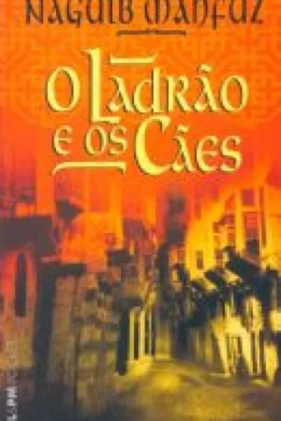 Cover of O ladrão e os cães