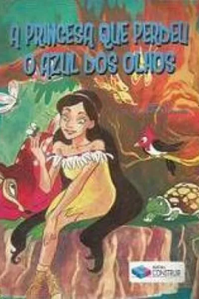 Cover of A Princesa que Perdeu O Azul dos Olhos