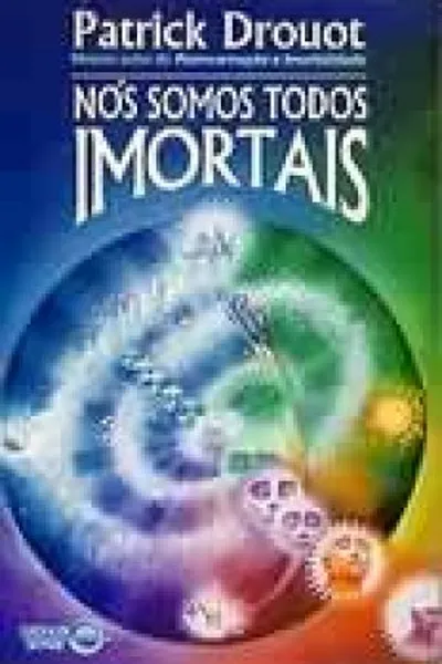 Cover of Nós Somos Todos Imortais