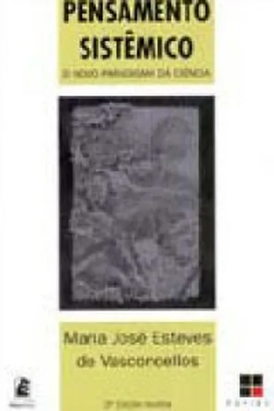 Cover of PENSAMENTO SISTÊMICO: O NOVO PARADIGMA DA CIÊNCIA