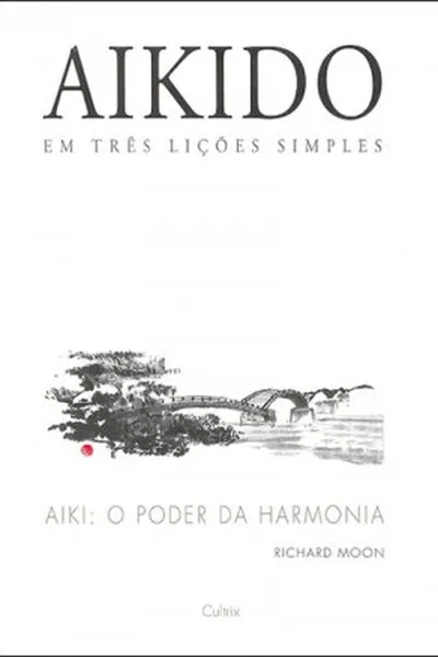 Cover of Aikido em Três Lições Simples