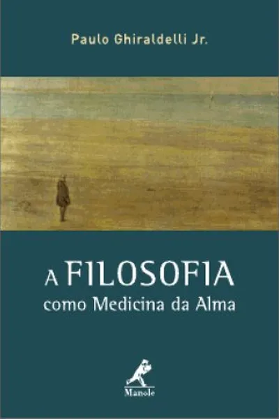Cover of A Filosofia como Medicina da Alma