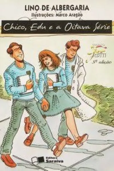 Cover of Chico, Edu e a Oitava série