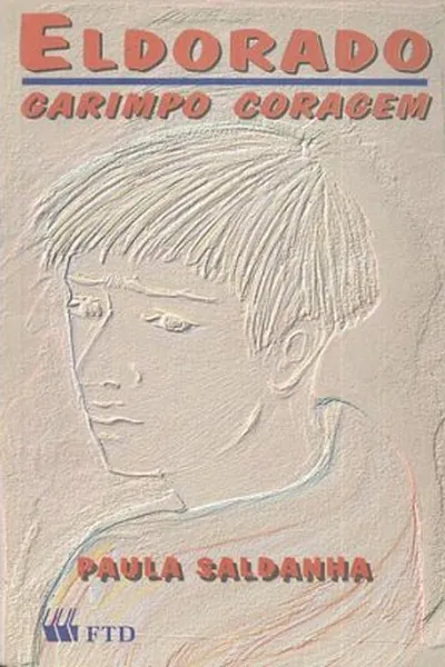 Cover of Eldorado, garimpo coragem