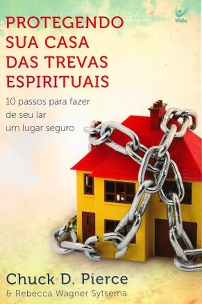 Cover of Protegendo sua casa das trevas espirituais