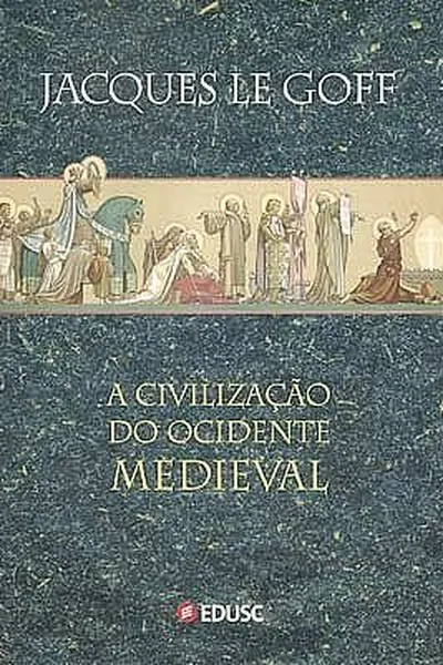 Cover of A Civilização do Ocidente Medieval