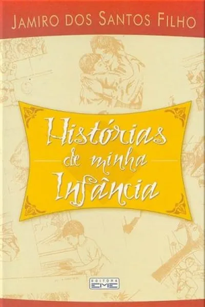 Cover of Histórias de minha Infancia