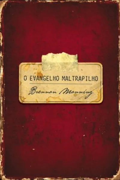 Cover of O Evangelho Maltrapilho