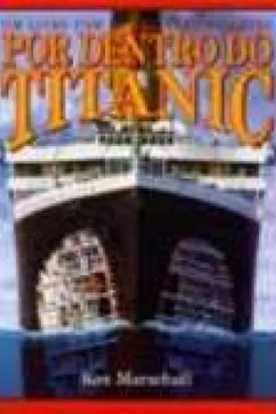 Cover of Por Dentro do Titanic