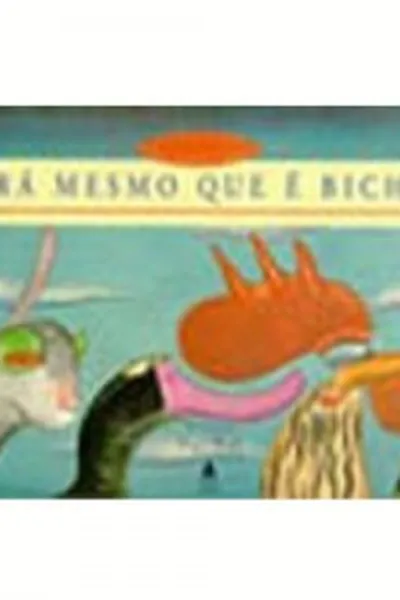 Cover of Será mesmo que é bicho?