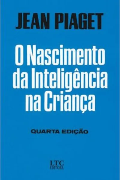 Cover of O Nascimento da Inteligência na Criança