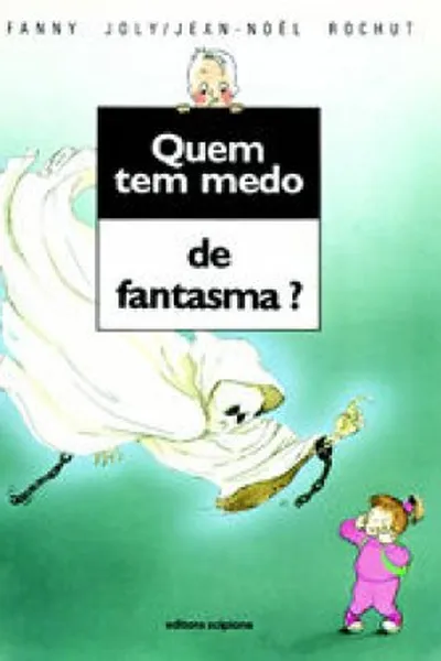 Cover of Quem tem medo de fantasma?