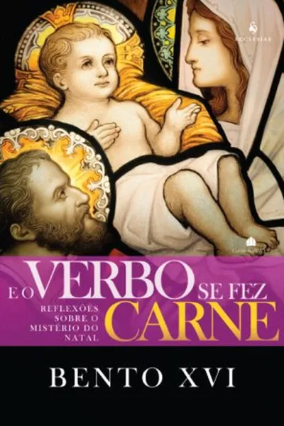 Cover of E o Verbo Se Fez Carne