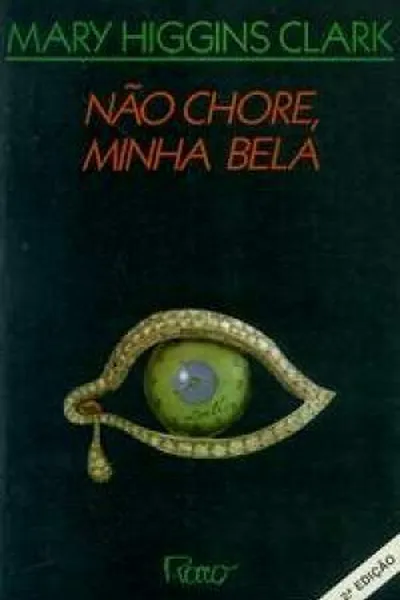 Cover of Não Chore, Minha Bela