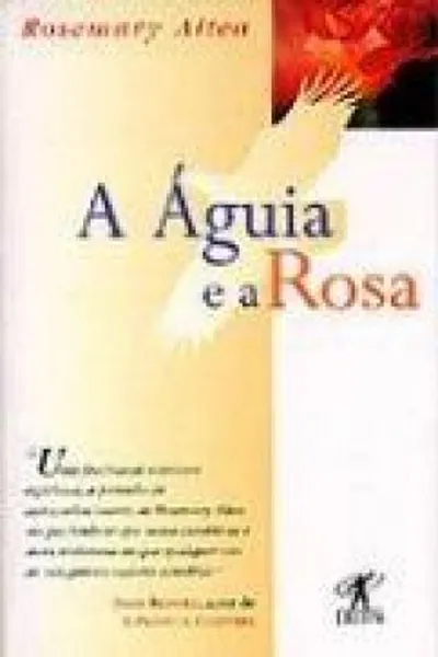 Cover of A Águia e a Rosa