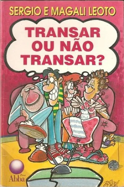 Cover of Transar ou não Transar?