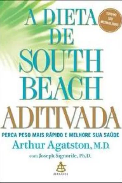 Cover of A Dieta de South Beach Aditivada