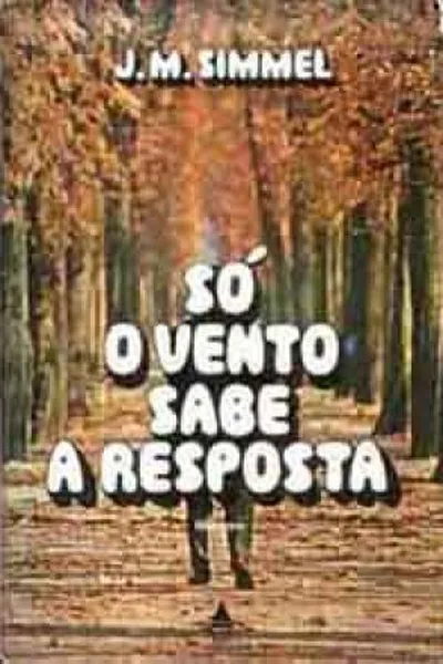 Cover of Só o vento sabe a resposta