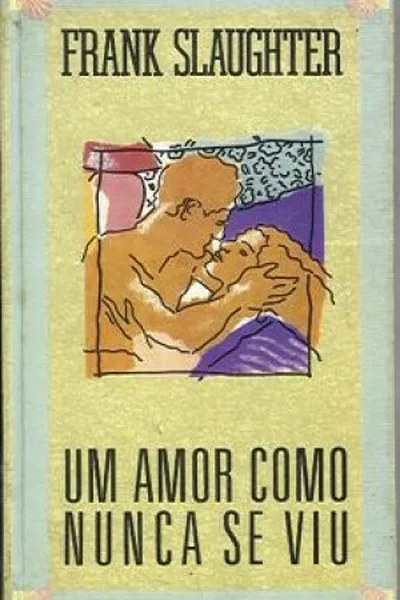 Cover of um amor como nunca se viu