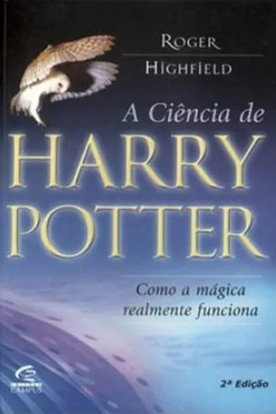 Cover of A Ciência de Harry Potter