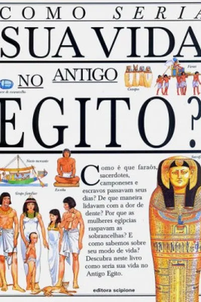 Cover of Como Seria Sua Vida no Antigo Egito?