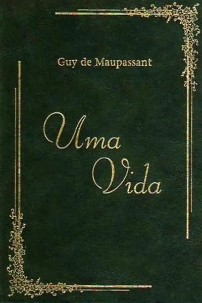 Cover of Uma Vida (Obras-Primas 47)
