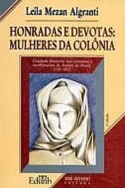 Cover of Honradas e Devotas: Mulheres da Colônia