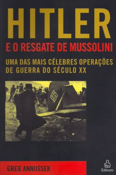 Cover of Hitler e o Resgate de Mussolini