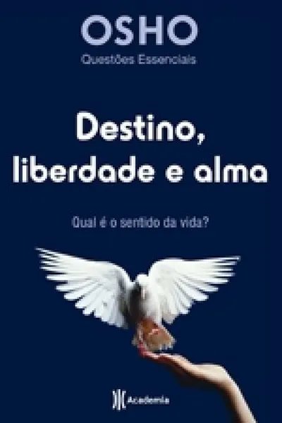 Cover of Destino, liberdade e alma