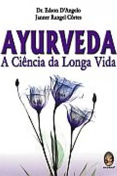 Cover of Ayurveda : A Ciência Longa da Vida