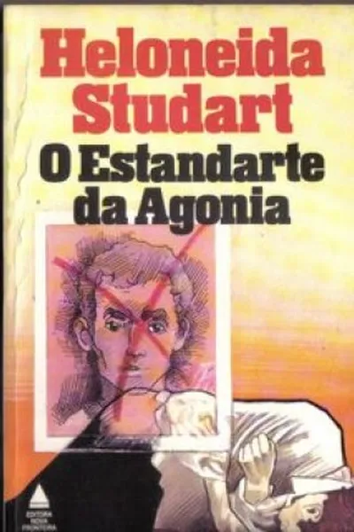 Cover of O estandarte da agonia