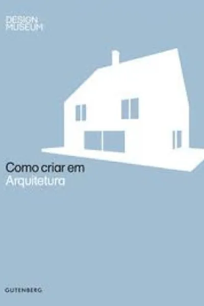 Cover of Como criar em Arquitetura