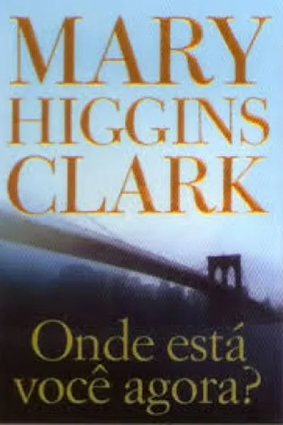 Cover of Onde está você agora?