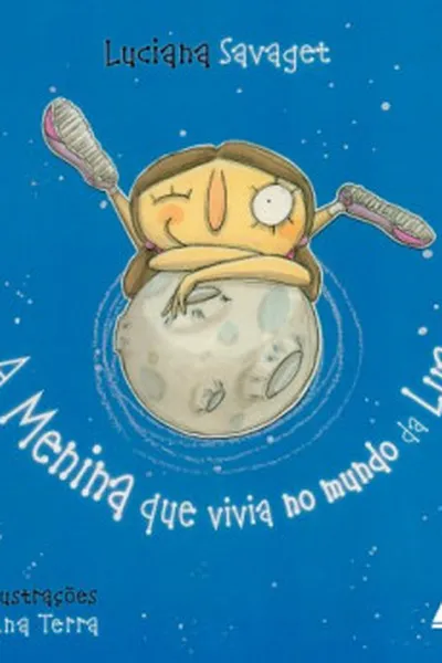 Cover of A menina que vivia no mundo da Lua
