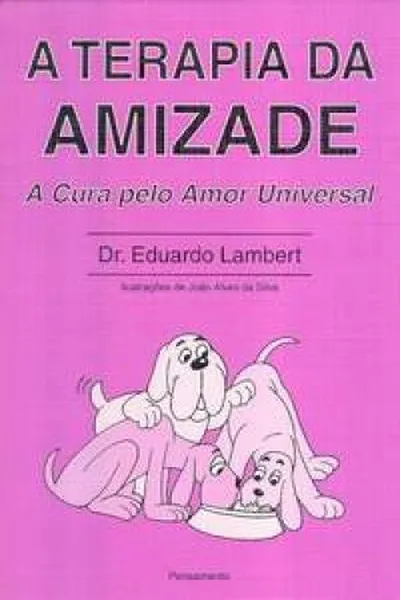 Cover of A Terapia da Amizade