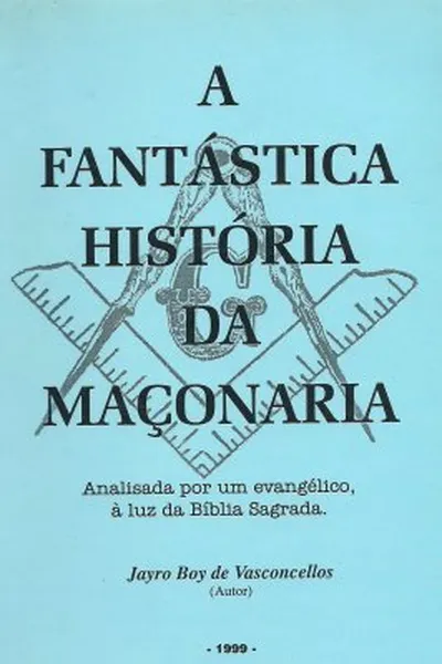 Cover of A Fantástica História da Maçonaria