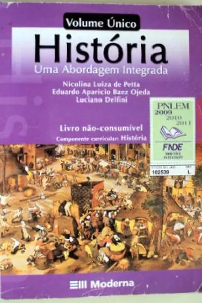 Cover of História - Uma Abordagem Integrada - Volume Único