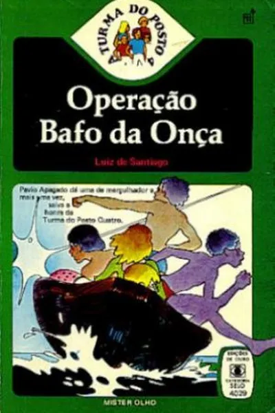 Cover of Operação Bafo da Onça (A Turma do Posto 4 # 29)