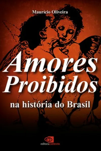 Cover of Amores Proibidos na História do Brasil