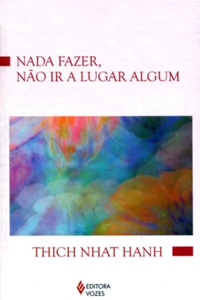 Cover of Nada fazer, não ir a lugar algum