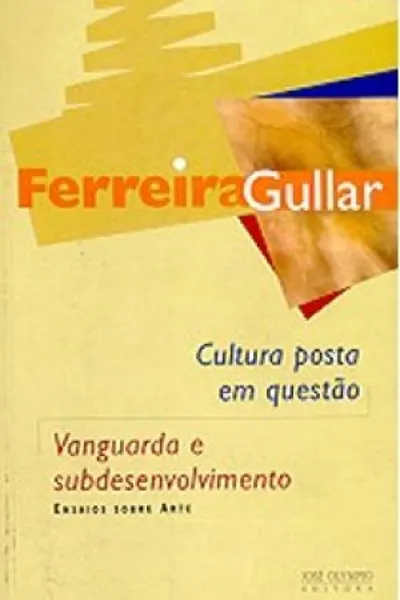Cover of Cultura Posta em Questão / Vanguarda e Subdesenvolvimento