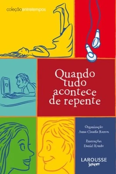 Cover of Quando Tudo Acontece de Repente