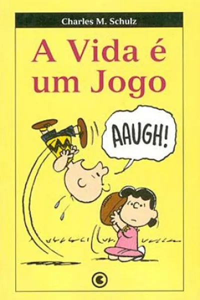 Cover of A Vida é Um Jogo